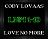 Cody Lovaas~LoveNoMore