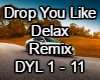 Drop U Like-Delax Remix