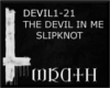 [W] DEVIL IN ME SLIPKNOT