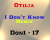 Otilia - I Don't Know