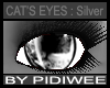°P° Cat's Eyes ~ Silver