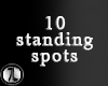 7♥ 10 Standing spots