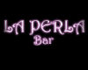 Letrero LA PERLA bar