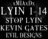 [M]STOP LYIN-KEVIN GATES