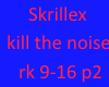 skrillex kill thenoise 2