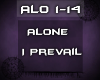 {ALO} Alone- I Prevail