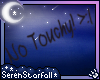 SSf~ No Touchy! Headsign