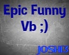 ♪J♪ Epic Funny VB