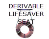 [LH]DER LIFESAVER SEAT