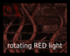 *Rotating RED Light
