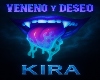 Veneno y Deseo~KIRA