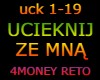 UCIEKNIJ ZE MNA