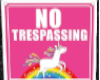 No Trespassing Unicorn