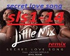 Little Mix - secret love