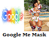 Google Me Mask