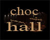 choc hall