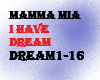 mamma mia-have a dream