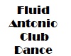 Fluid Antonio Club Dance