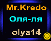Mister Kredo_Olya-lya