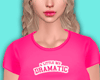 Pink Tee Dramatic