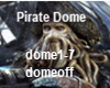 ! Pirate dome1-7-off