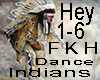 Indians dance Hey Hey