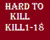 hard to kill