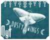 :N: ☽ Dusty Wings ☾