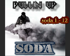 Pullin up Soda