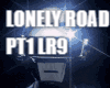 LONELY ROAD PT1