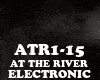 ELECTRONIC-AT THE RIVER