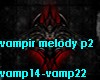 vampir melody p2