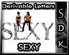 #SDK# Der Letters SEXY