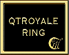 QTROYALE RING