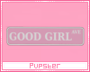 good girl AVE.