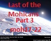 Last of the Mohicans pt3