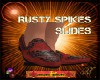 DM:RUSTY SPIKE SLIDES