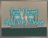 Teal Hearts Add/On Door