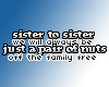 [Dis]: Sister to Sister