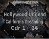 Undead~Cali Dreaming