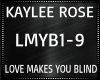 Kaylee Rose ~ Love Makes