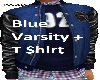 Blue Varsity + T Shirt