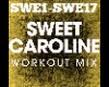 Workout Sweet Caroline