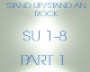 STAND UP/STAND AN ROCK