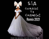sia-courage-to-change
