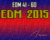 EDM 2015 (Part 3)