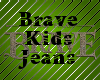Brave Kids Jeans