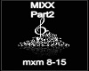 MIXX Part2