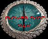 BR)FLOWER SHOP SIGN