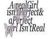 Real Girl, Perfect Girl